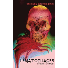 Independently Published The Hematophages | Stephen Kozeniewski idegen nyelvű könyv