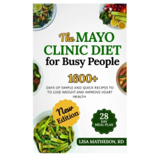 Independently Published The Mayo Clinic Diet for Busy People | LISA MATHESON RD egyéb könyv
