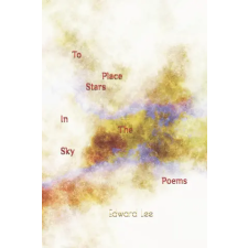 Independently Published To Place Stars In The Sky | Edward Lee idegen nyelvű könyv
