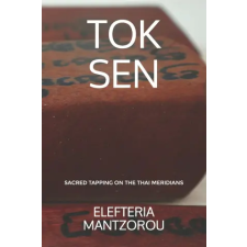 Independently Published Tok Sen | Mantzorou Elefteria Mantzorou idegen nyelvű könyv