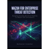 Independently Published Wazuh for Enterprise Threat Detection | Nathaniel Crowther