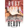 Independently Published When She's Ready | Ruby Dixon