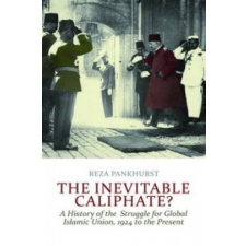 Inevitable Caliphate? – Reza Pankhurst idegen nyelvű könyv