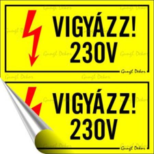 . Információs matrica, 10x10 cm,  230 V információs címke