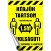 . Információs matrica, 11,6x16,6 cm, kétnyelvű, "Kérjük tartson mininum 1,5 m távolságot!"