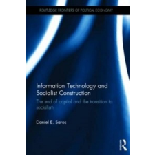  Information Technology and Socialist Construction – Daniel E. Saros idegen nyelvű könyv