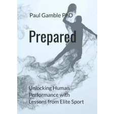 Informed in Sport Publishing Prepared | Paul Gamble idegen nyelvű könyv