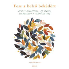 Inga Buividavice - Fess a belső békédért egyéb könyv