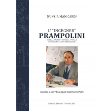 «ingegner» Prampolini. Benelli, MotoBi, Mondial, Parilla, Officine Meccaniche Reggiane – Nunzia Manicardi idegen nyelvű könyv