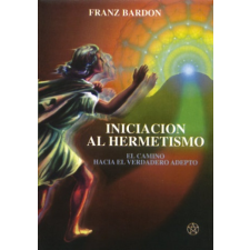  Iniciación al hermetismo – Franz Bardon, Pedro José Aguado Sáiz idegen nyelvű könyv