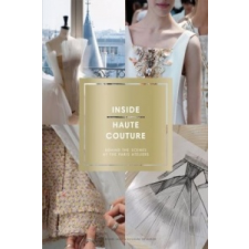  Inside Haute Couture – Désirée Sadek,Guillaume de Laubier idegen nyelvű könyv