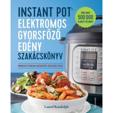 Instant Pot elektromos gyorsfőző edény szakácskönyv gasztronómia