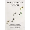 Integrity Soils Limited For the Love of Soil | Nicole Masters