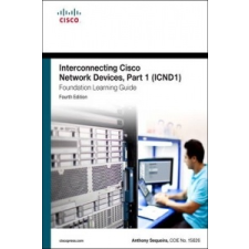  Interconnecting Cisco Network Devices, Part 1 (ICND1) Foundation Learning Guide – Anthony Sequeira idegen nyelvű könyv