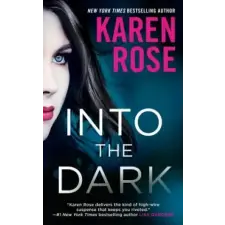  INTO THE DARK – Karen Rose idegen nyelvű könyv