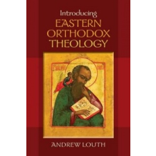  Introducing Eastern Orthodox Theology – Andrew Louth idegen nyelvű könyv