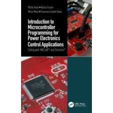  Introduction to Microcontroller Programming for Power Electronics Control Applications – Rossi Mattia Rossi,Toscani Nicola Toscani,Mauri Marco Mauri idegen nyelvű könyv
