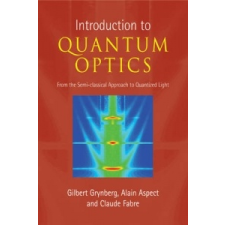  Introduction to Quantum Optics – Gilbert Grynberg idegen nyelvű könyv