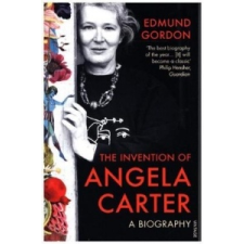  Invention of Angela Carter – Edmund Gordon idegen nyelvű könyv