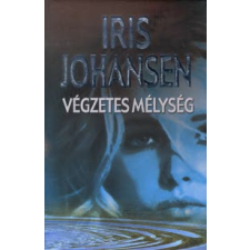 Iris Johansen VÉGZETES MÉLYSÉG regény