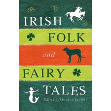  Irish Folk and Fairy Tales – Gordon Jarvie idegen nyelvű könyv
