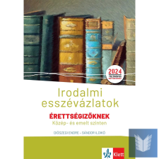 Irodalmi esszévázlatok érettségizőknek közép- és emelt szinten tankönyv