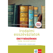 Irodalmi esszévázlatok érettségizőknek közép- és emelt szinten tankönyv