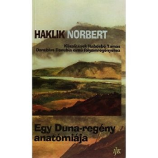 Irodalmi Jelen Könyvek Egy Duna-regény anatómiája szépirodalom