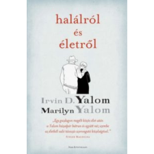 Irvin D. Yalom, Marilyn Yalom Halálról és életről társadalom- és humántudomány