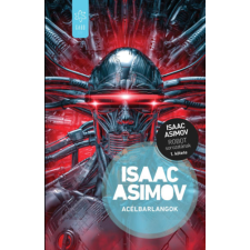 Isaac Asimov - Acélbarlangok egyéb könyv