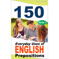 Isaac Hays (magánkiadás) 150 Everyday Uses Of English Prepositions egyéb e-könyv
