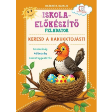 Iskola-előkészítő feladatok - Keresd a kakukktojást! - Hasonlóság - különbség - összefüggéslátás - Tudatos Szülő gyermek- és ifjúsági könyv