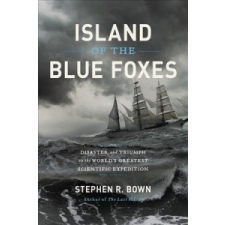  Island of the Blue Foxes – Stephen R. Bown idegen nyelvű könyv