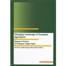 ismeretlen Changing landscape of European agriculture - Imre Ferto, Csaba Forgacs, Attila Jambor antikvárium - használt könyv