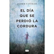 ismeretlen El día que se perdió la cordura - Javier Castillo antikvárium - használt könyv