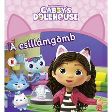 ismeretlen - Gabi babaháza. A csillámgömb - Gabby's dollhouse egyéb könyv