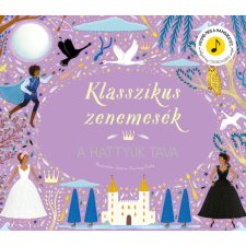 ismeretlen - Klasszikus zenemesék: Hattyúk tava idegen nyelvű könyv