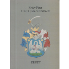 ismeretlen Krúdy Gyula élettörténete antikvárium - használt könyv