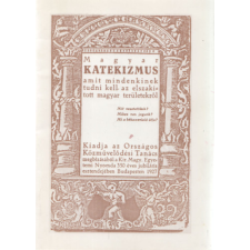 ismeretlen Magyar katekizmus (Amit mindenkinek tudni kell az elszakított magyar területekről) (reprint) antikvárium - használt könyv