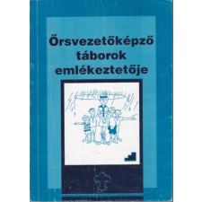 ismeretlen Őrsvezetőképző táborok emlékeztetője - antikvárium - használt könyv