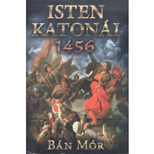  Isten katonái - 1456 (új kiadás) regény
