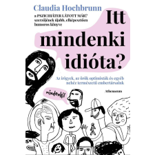 Itt mindenki idióta? életmód, egészség