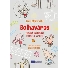 Ivan Mitrevski - Bolhaváros gyermek- és ifjúsági könyv