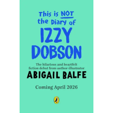  Izzy Dobson is Definitely Different – Abigail Balfe (Puha kötésű) idegen nyelvű könyv