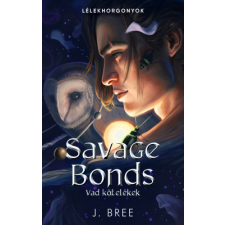 J. Bree - Savage Bonds – Vad kötelékek regény