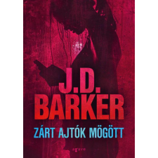 J.D. Barker - Zárt ajtók mögött egyéb könyv