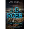 J. D. (Nora Roberts) Robb Halálos visszhangok