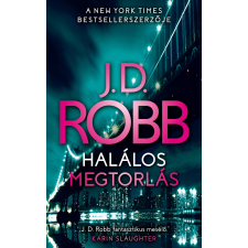 J. D. Robb - Halálos megtorlás egyéb könyv