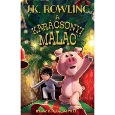 J. K. Rowling A karácsonyi malac - puha táblás (BK24-209510) gyermek- és ifjúsági könyv