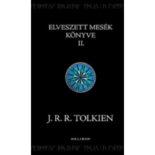 J. R. R. Tolkien - Az elveszett mesék könyve II. egyéb könyv